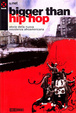 Cover of Bigger than Hip Hop