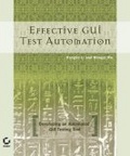 Effective GUI Testing Automation : Developing an  Automated GUI Testing Tool