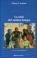 Cover of La crisi del nostro tempo