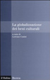 Cover of La globalizzazione dei beni culturali