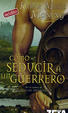 Cover of Cómo seducir a un guerrero