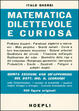 Cover of Matematica dilettevole e curiosa