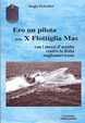 Cover of Ero un pilota della X Flottiglia Mas