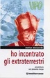 Cover of Ho incontrato gli extraterrestri