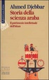 Cover of Storia della scienza araba
