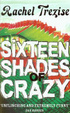 Cover of Sixteen Shades of Crazy