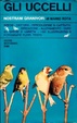 Cover of Gli uccelli nostrani granivori