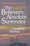 Cover of "The Believer's Absolute Surrender"
