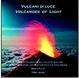 Cover of VULCANE AUS LICHT - VOLCANS DE LUMIèR