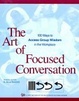 Cover of The Art of Focused Conversation