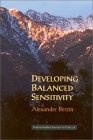 Developing Balanced Sensitivity : Practical Buddhist Exercises for Daily Life