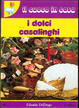 Cover of I dolci casalinghi