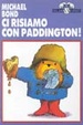 Cover of Ci risiamo con Paddington!