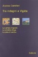 Cover of Altri casi del commissario Montalbano: La vampa d'agosto-Le ali della sfinge-La pista di sabbia
