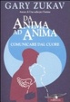 Cover of Da anima ad anima. Comunicare dal cuore