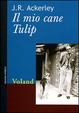 Cover of Il mio cane Tulip