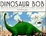 Cover of "Dinosaur Bob and His Adventures with the Family Lazardo"