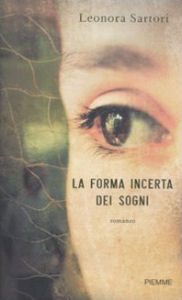 More about La forma incerta dei sogni