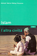 Cover of Islam : l'altra civiltà