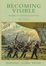 Cover of "Becoming Visible"