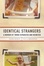 Cover of "Identical Strangers"