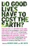 Cover of Do Good Lives Have to Cost the Earth?