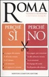 Cover of Roma. Perché sì perché no