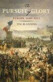 The Pursuit of Glory : Europe 1648-1815 (Penguin History of Europe)