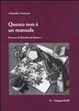 Cover of Questo non è un manuale. Percorsi di filosofia del diritto. Vol. 1