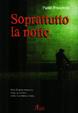 Cover of Soprattutto la notte