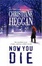 Cover of "Now You Die"