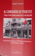 Cover of Il «Corriere di Trieste» tra propaganda e realtà. Un'interpretazione dell'indipendentismo nel territorio libero