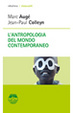 Cover of L'antropologia del mondo contemporaneo