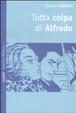 Cover of Tutta colpa di Alfredo