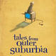 Cover of tales from outer suburbia