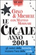 Cover of Le cicale anno 2004