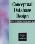 Conceptual Database Design : An Entity-Relationship Approach