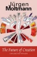 Cover of The Future of Creation