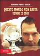 Cover of Questo mondo non basta. Uomini e eroi