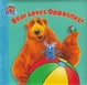 Cover of Bear Loves Opposites
