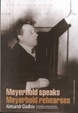 Cover of Meyerhold Speaks/Meyerhold Rehearses