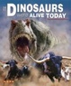 Cover of If Dinosaurs Were Alive Today