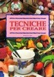 Cover of Tecniche per creare