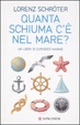 Cover of Quanta schiuma c'è nel mare? Un libro di curiosità marine