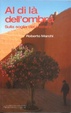 Cover of Al di là dell'ombra. Sulla soglia del mistero