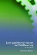 Cover of Loss and Bereavement in Childbearing
