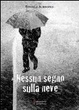 Cover of Nessun segno sulla neve