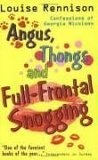 Angus, Thongs and Full-frontal Snogging : Confessions of Georgia Nicolson (Confessions of Georgia Nicolsn)
