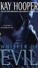 Whisper of Evil (Evil Trilogy) (Hooper, Kay. Evil Trilogy.)