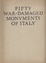 Cover of Fifty war-damaged monuments of Italy